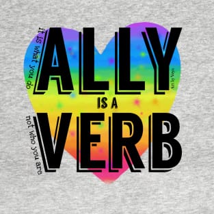 Ally is a verb T-Shirt